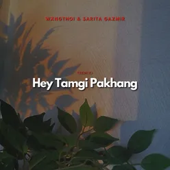 Hey Tamgi Pakhang
